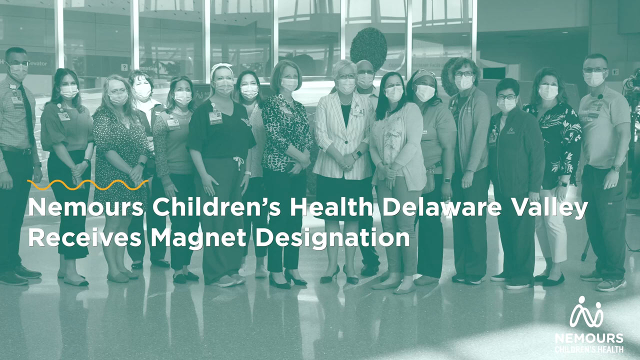 Nemours Children's Health Delaware Valley Receives Magnet Designation